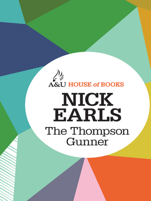 Title details for The Thompson Gunner by Nick Earls - Available